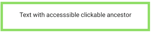 Card reading 'Text with accessible clickable ancestor' outlined in green to indicate it is in the accessiblity tree